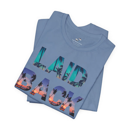 Laid Back Classic Tee