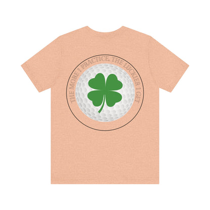 The More I Practice The Luckier I Get