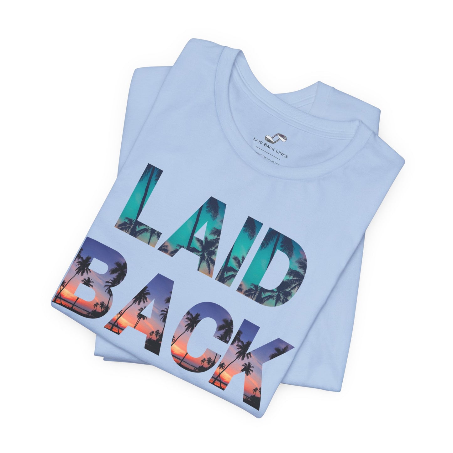 Laid Back Classic Tee