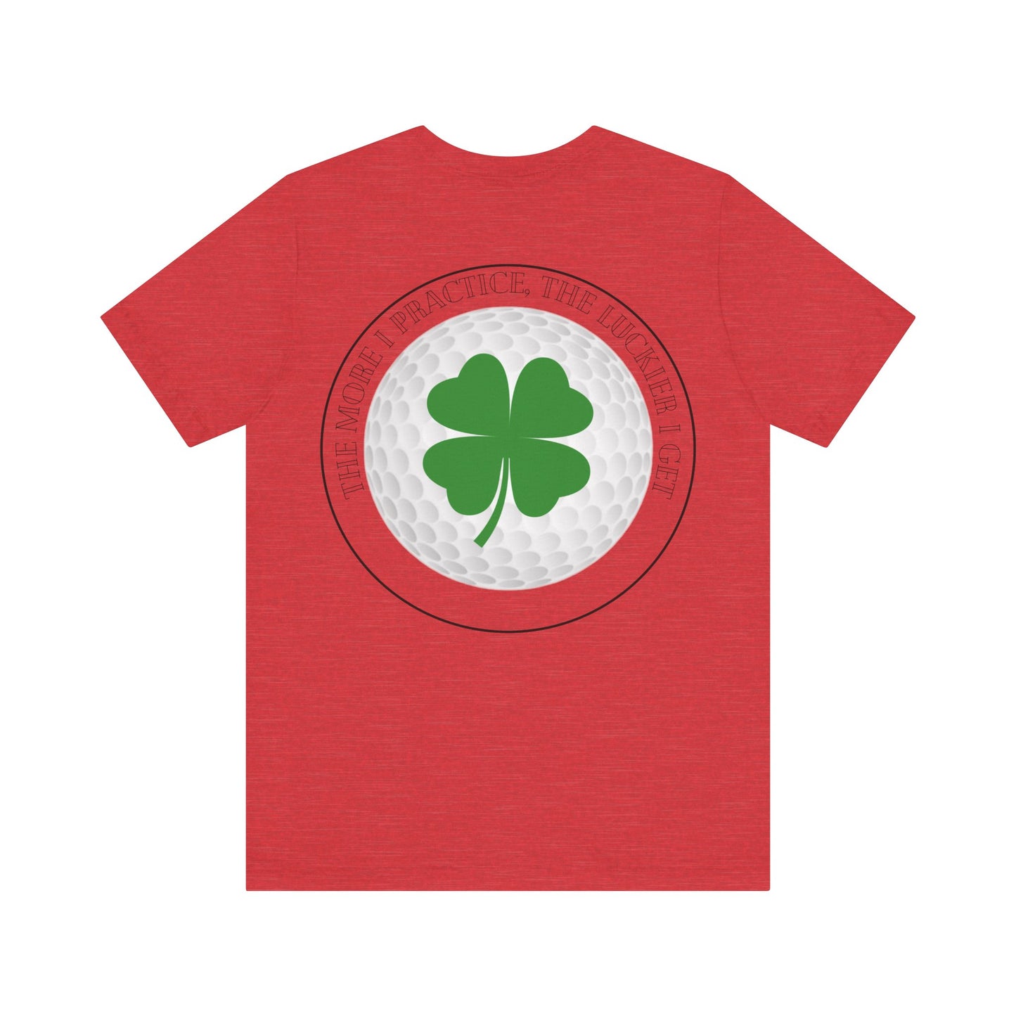 The More I Practice The Luckier I Get