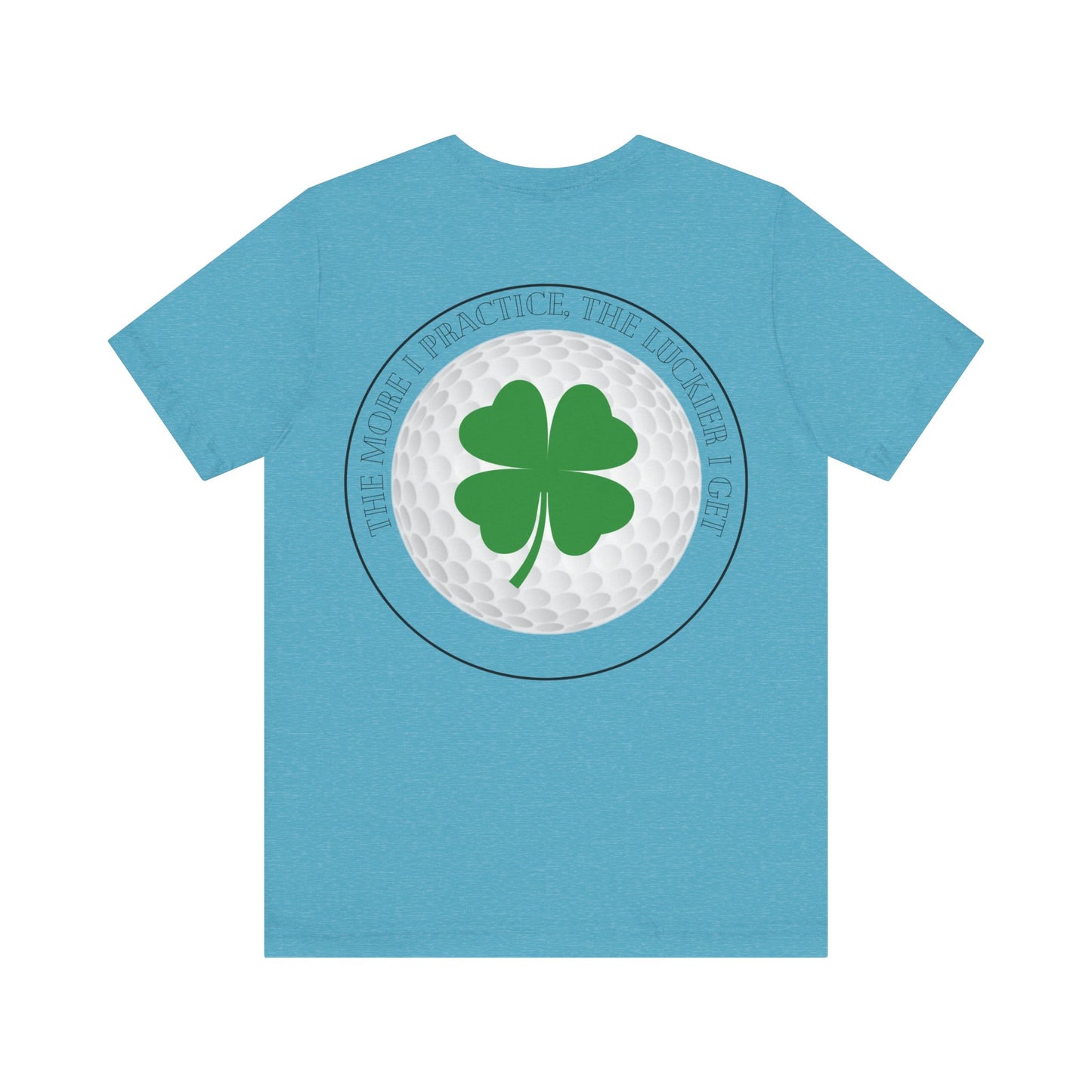 The More I Practice The Luckier I Get